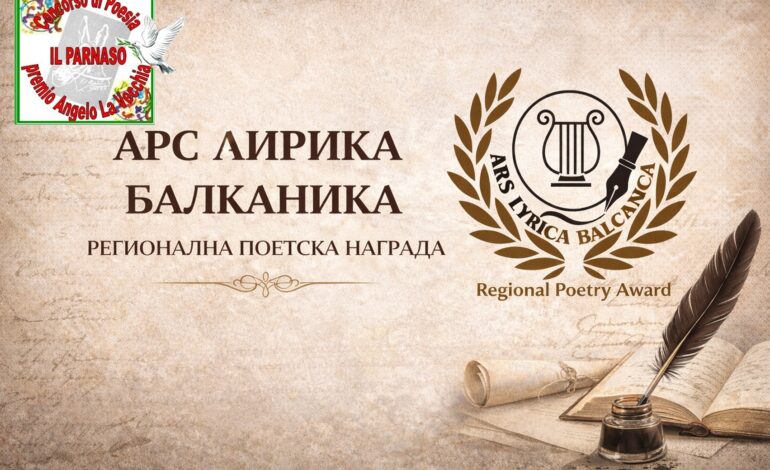 Nasce “Ars Lyrica Balkanica”: sezione internazionale del Concorso “Il Parnaso – Premio Angelo La Vecchia”